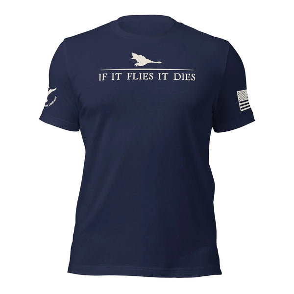 Wing Beat Waterfowl Company If It Flies It Dies Sure Shot T-Shirt Wing Beat Waterfowl Company