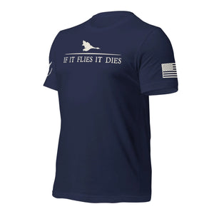 Wing Beat Waterfowl Company If It Flies It Dies Sure Shot T-Shirt Wing Beat Waterfowl Company