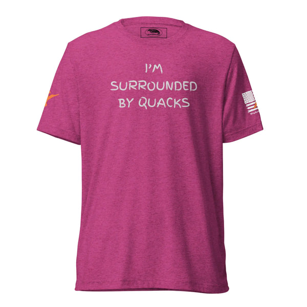 Wing Beat Waterfowl Women's I'm Surrounded by Quacks - Wing Beat Waterfowl Company